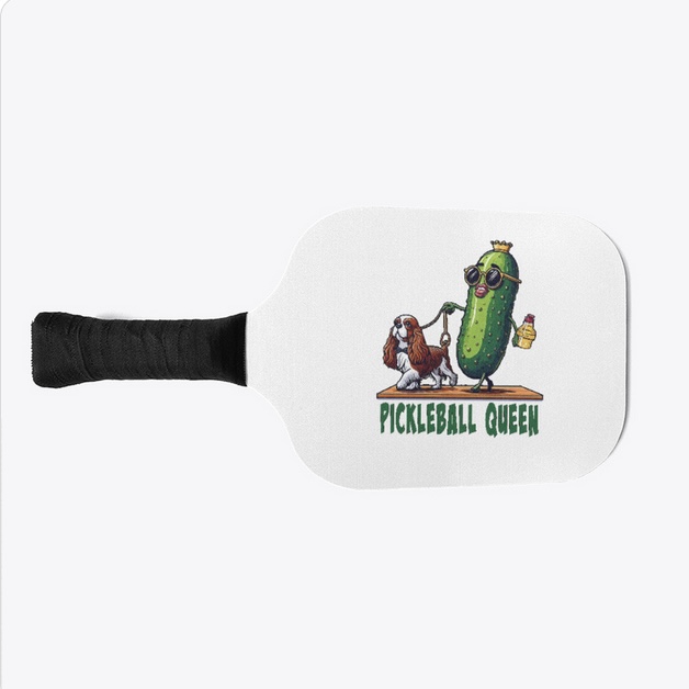 pickle walking dog Cavalier King Charles spaniel with the caption, Pickleball Queen